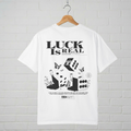 Luck Is Real T-Shirt  A.M.F Studio 1984