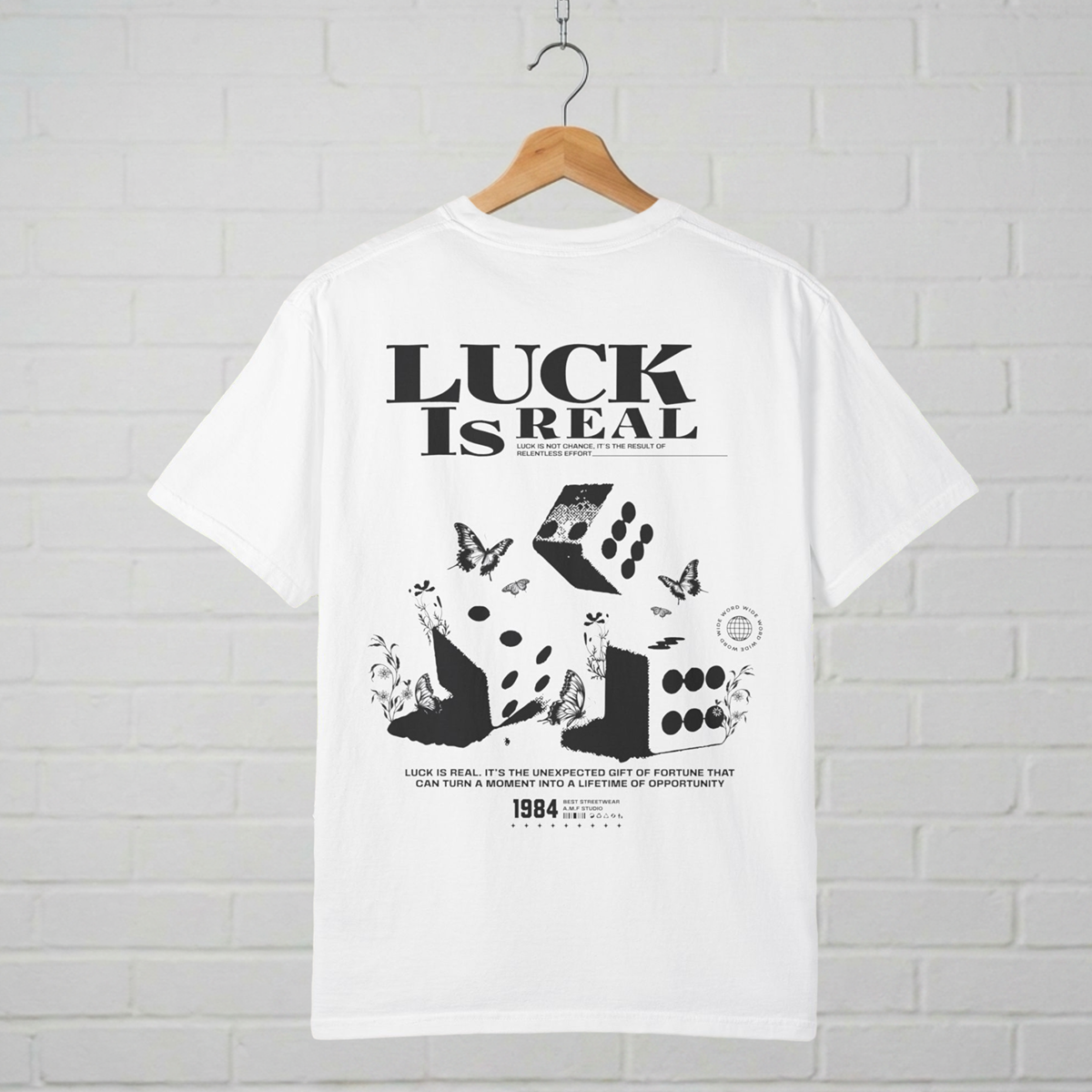 Luck Is Real T-Shirt  A.M.F Studio 1984